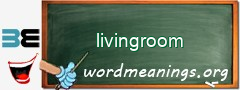 WordMeaning blackboard for livingroom